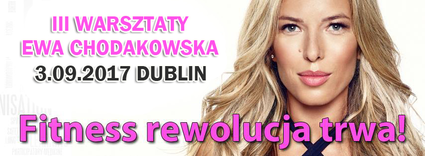 Ewa Chodakowska w Dublinie