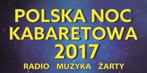 Polska Noc Kabaretowa w Dublinie 2017