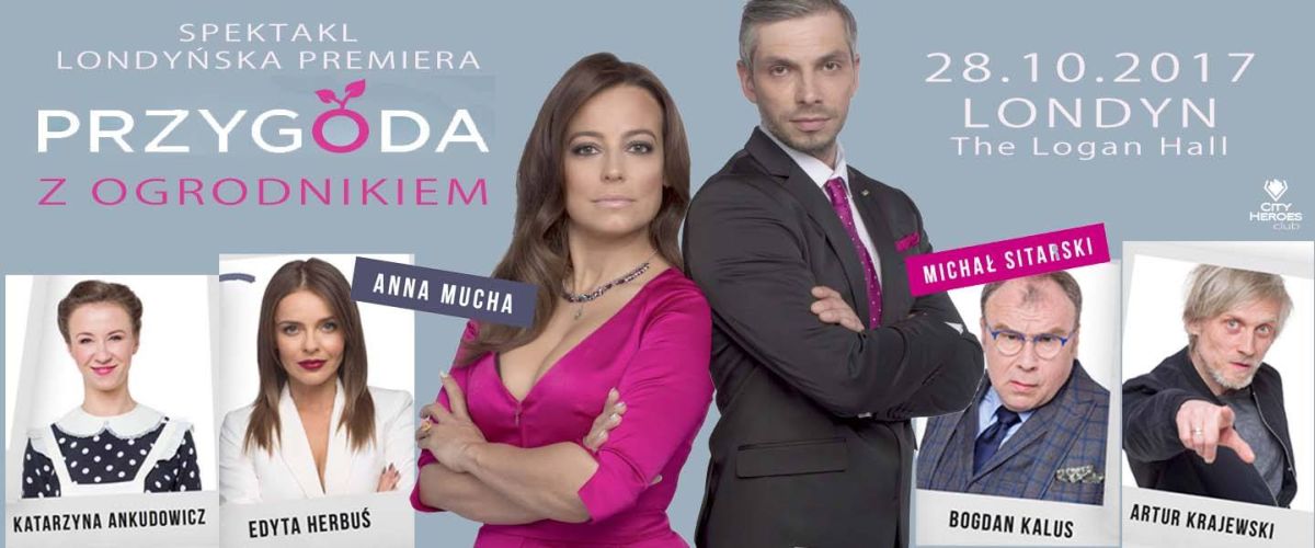 Spektakl 'Przygoda z Ogrodnikiem' w Londynie